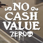 Nick Boserio's "No Cash Value" Part