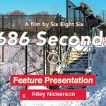 686 Seconds Feature Presentation: Riley Nickerson