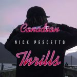 ION presents Nick Pescetto – Canadian Thrills