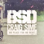 BSD BMX - Craig Sime - No Place for No Hero