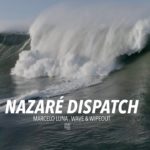 Nazaré Dispatch - Marcelo Luna . Wave & Wipeout