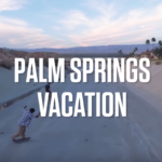 Dickies Skateboarding - Palm Springs Vacation